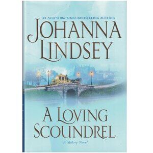 A Loving Scoundrel: A Malory Novel By Joanna Lindsey Book - Hardcover